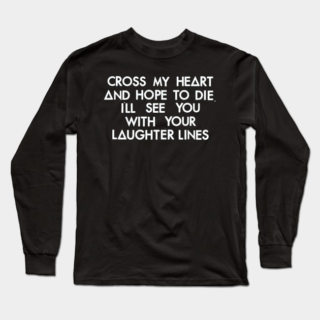 Laughter Lines (white) Long Sleeve T-Shirt by nynkuhhz